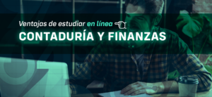 Ventajas de estudiar contaduria y finanzas